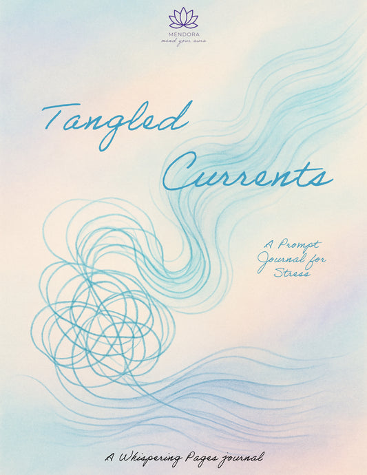 STRESS PROMPT JOURNAL- TANGLED CURRENTS